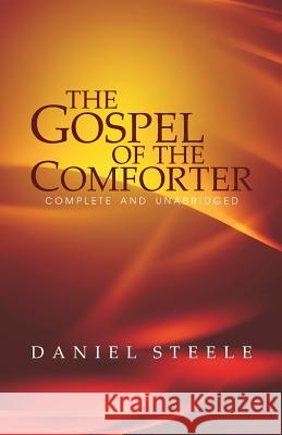 The Gospel of the Comforter Daniel Steele D. Curtis Hale 9780880196178 Schmul Publishing Company - książka