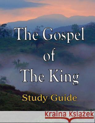 The Gospel of the King: A Study Guide Brother Cliff 9781517726300 Createspace Independent Publishing Platform - książka