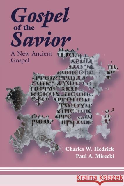 The Gospel of the Savior Hedrick, Charles W. 9780944344903 Polebridge Press - książka