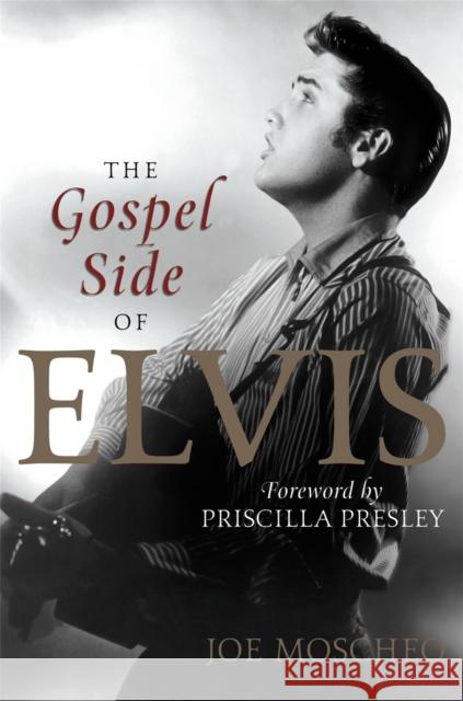 The Gospel Side of Elvis Joe Moscheo 9781478943631 Center Street - książka