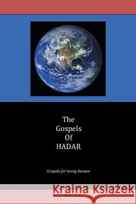 The Gospels of Hadar M. E. Murphy 9781499005844 Xlibris Corporation - książka