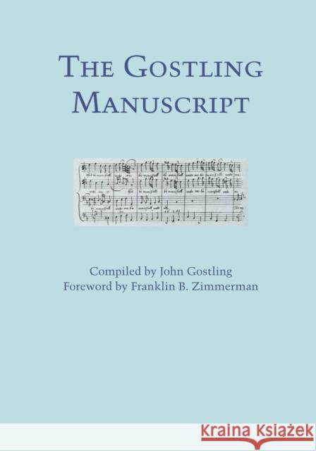 The Gostling Manuscript John Gostling Franklin B. Zimmerman  9780292741010 University of Texas Press - książka