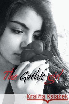 The Gothic Girl Xavier P 9781463381240 Palibrio - książka