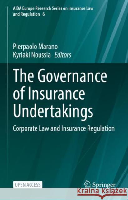 The Governance of Insurance Undertakings: Corporate Law and Insurance Regulation Pierpaolo Marano Kyriaki Noussia 9783030858162 Springer - książka