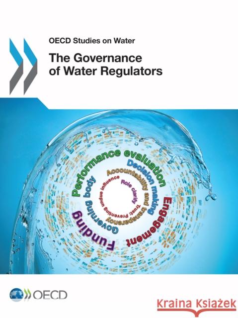 The Governance of Water Regulators Organisation for Economic Co-Operation and Development (OECD) 9781780407654 IWA Publishing - książka