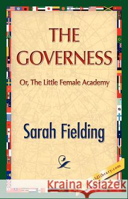 The Governess Sarah Fielding 9781421888828 1st World Library - książka