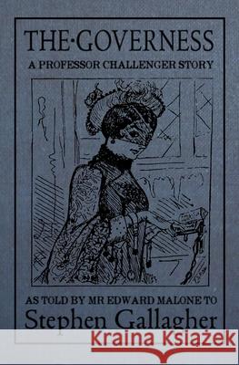 The Governess Stephen Gallagher 9781916057852 Brooligan Press - książka