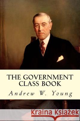 The Government Class Book Andrew W. Young 9781507855850 Createspace - książka