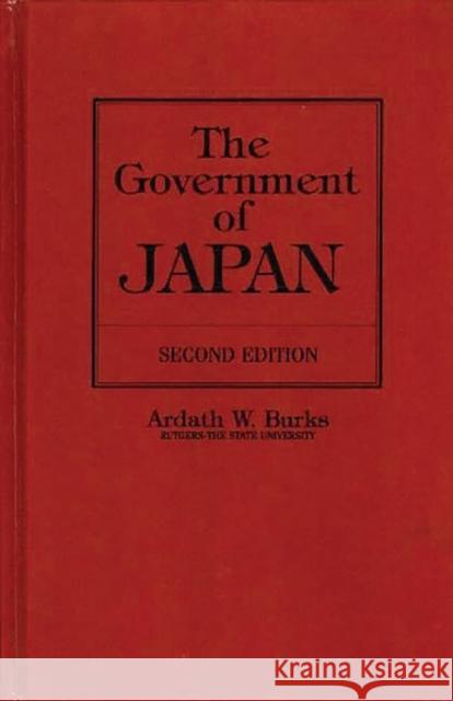 The Government of Japan Ardath W. Burks 9780313235757 Greenwood Press - książka