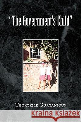 The Government's Child Thokozil Gurganious 9781436397445  - książka