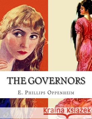 The Governors E. Phillips Oppenheim 9781512274400 Createspace - książka