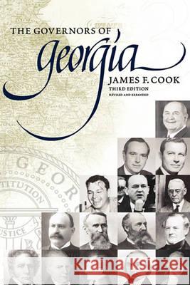 The Governors of Georgia: Third Edition 1754-2004 Cook, James 9780865549548 Mercer University Press - książka