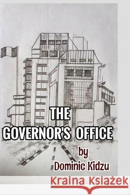 The Governor's Office Dominic Kidzu 9798478303013 Independently Published - książka