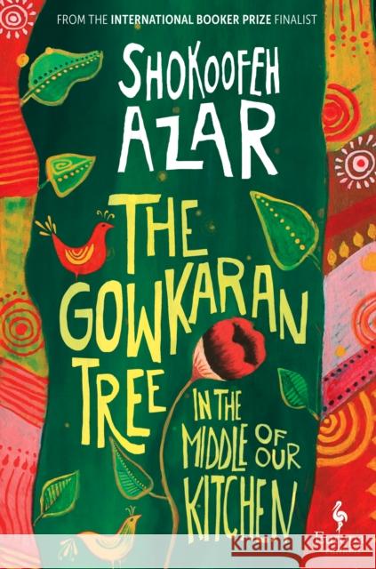 The Gowkaran Tree in the Middle of Our Kitchen Shokoofeh Azar 9781787705289 Europa Editions (UK) Ltd - książka