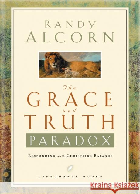 The Grace and Truth Paradox Randy Alcorn 9781590520659 Multnomah Publishers - książka