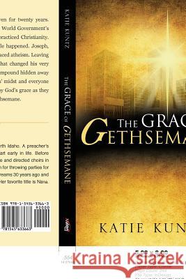 The Grace of Gethsemane Katie Kuntz 9781545633663 Xulon Press - książka