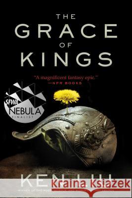 The Grace of Kings Ken Liu 9781481424288 Saga Press - książka