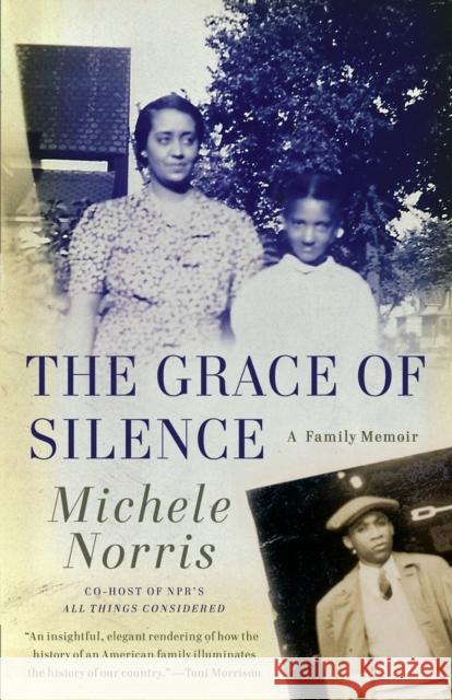 The Grace of Silence: A Family Memoir Norris, Michele 9780307475275 Vintage Books USA - książka