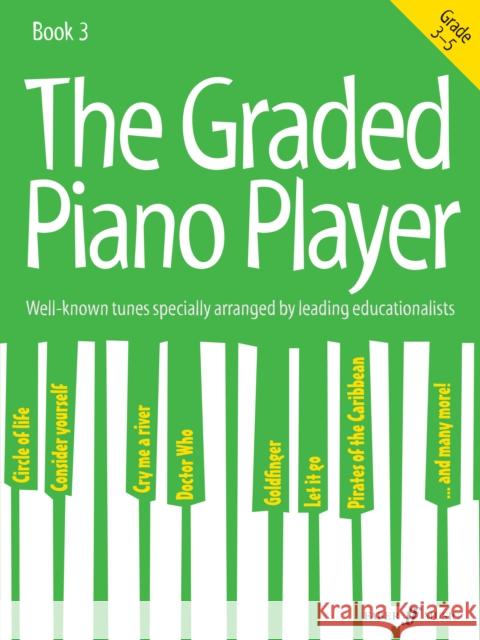 The Graded Piano Player: Grade 3-5  9780571539420 Faber Music Ltd - książka