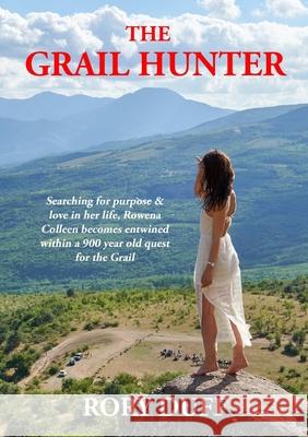 The Grail Hunter Rory Duff 9780244813703 Lulu.com - książka