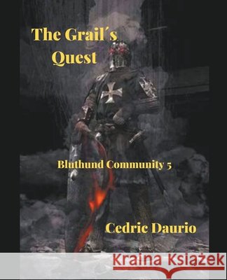 The Grail´s Quest Cedric Daurio 9781393506478 Cedric Daurio - książka