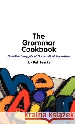 The Grammar Cookbook Bensky, Pat 9780954610517 Tracker Press - książka