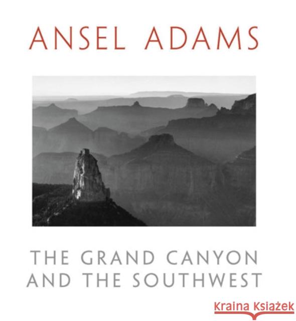 The Grand Canyon and the Southwest Ansel Adams Andrea G. Stillman 9780316534871 Ansel Adams - książka