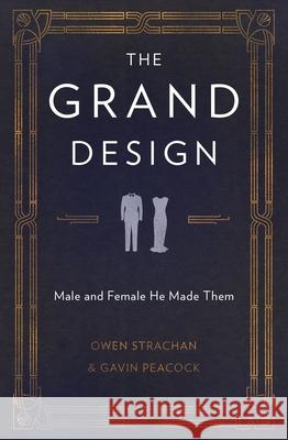 The Grand Design: Male and Female He Made Them Owen Strachan Gavin Peacock 9781781917640 Christian Focus Publications - książka