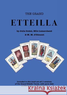 The Grand Etteilla Marius Hognesen Julia Orsini Mlle Lemarchand 9788269270648 Https: //Www.Circleandtriangle.com - książka