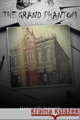 The Grand Phantom Harold Cloninger 9781500822781 Createspace - książka