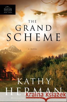 The Grand Scheme Kathy Herman 9781590529232 Multnomah Publishers - książka