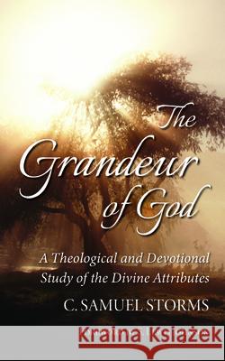 The Grandeur of God C. Samuel Storms S. Lewis Johnson 9781532686320 Wipf & Stock Publishers - książka