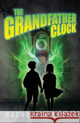 The Grandfather Clock Rachel Thiessen 9780994021076 Peasantry Press - książka