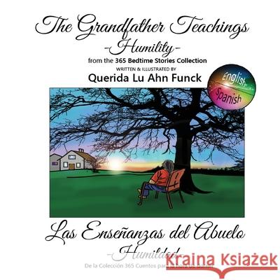 The Grandfather Teachings Querida Lu Ahn Funck Funck 9781957763637 Dreamtime Illustrations, LLC - książka