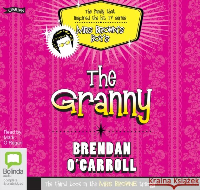 The Granny Brendan O'Carroll 9781489349095 Bolinda Publishing - książka