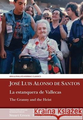 The Granny and the Heist / La Estanquera de Vallecas Stuart Green Lucy Meyer  9781786941053 Liverpool University Press - książka