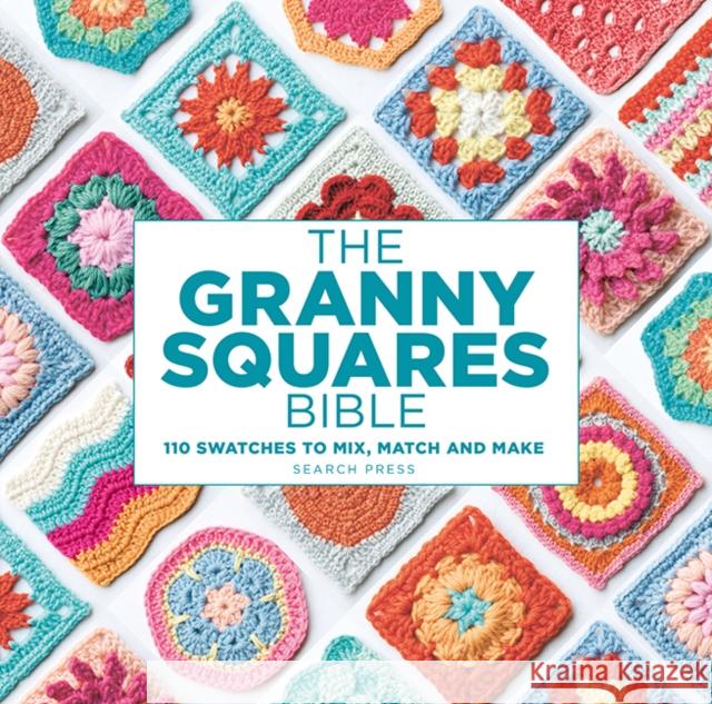 The Granny Squares Bible: 110 Designs to Mix, Match and Crochet Aono-Billson, Hiroko 9781800923928 Search Press - książka