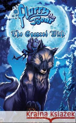 The Granted Wish (Flurry the Bear - Book 1) J. S. Skye Luis Figueiredo Tony Washington 9780692866740 Js-Skye - książka