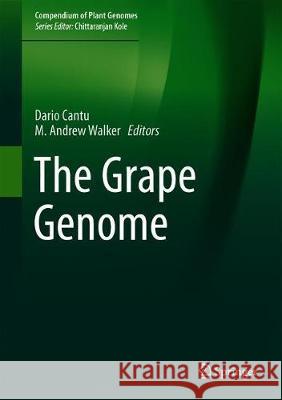 The Grape Genome Dario Cantu M. Andrew Walker 9783030186005 Springer - książka