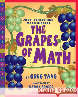The Grapes of Math Greg Tang Harry Briggs 9780439598408 Scholastic Paperbacks - książka