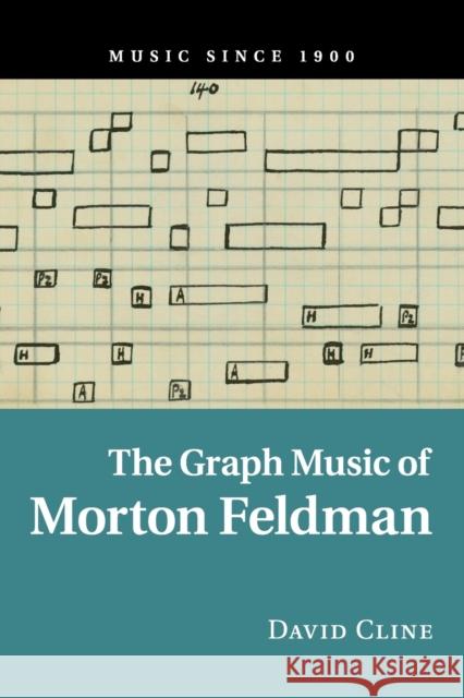 The Graph Music of Morton Feldman David Cline 9781107521414 Cambridge University Press - książka