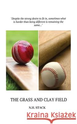 The Grass and Clay Field N. H. Stack 9780578734422 N.H. Stack - książka