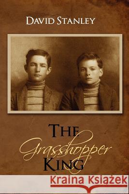 The Grasshopper King David Stanley 9781466470408 Createspace - książka