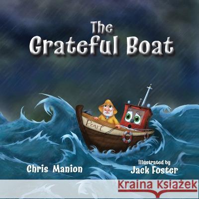 The Grateful Boat Chris Manion, Jack Foster 9781649496256 Elk Lake Publishing Inc - książka