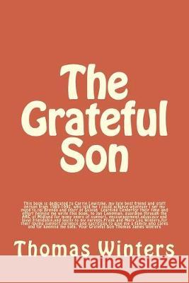 The Grateful Son Thomas James Winters 9781547255108 Createspace Independent Publishing Platform - książka