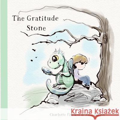 The Gratitude Stone Charlotte Fincken, Jake Biggin 9798755977845 Independently Published - książka