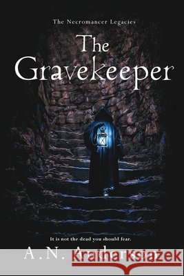 The Gravekeeper Anderson, Alexandria N., Williams, Mikayla 9798999260505 A.N. Anderson - książka