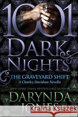 The Graveyard Shift: A Charley Davidson Novella Darynda Jones 9781951812072 Evil Eye Concepts Incorporated - książka