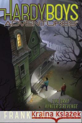 The Gray Hunter's Revenge Franklin W. Dixon 9781534411500 Aladdin Paperbacks - książka