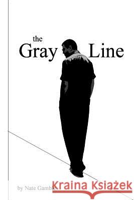 The Gray Line Joseph N. Gamble Samuel Paul Gambl 9781508872061 Createspace - książka